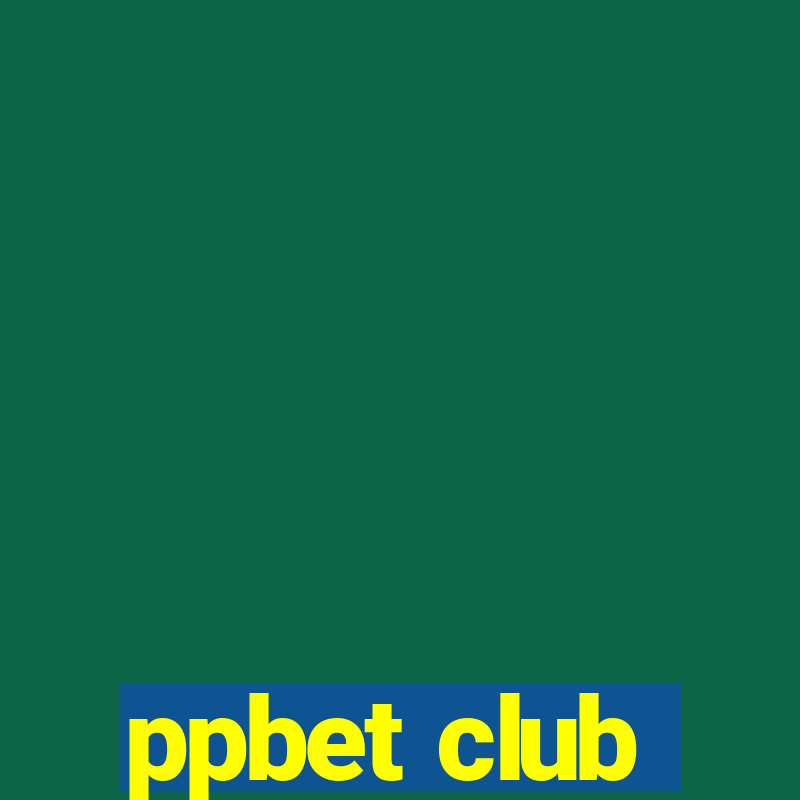 ppbet club